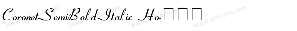 Coronet-SemiBold-Italic Ho字体转换